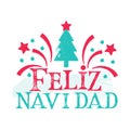 Feliz Navidad - Merry Christmas Spanish language Royalty Free Stock Photo