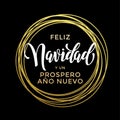 Feliz Navidad, Prospero Ano Nuevo Spanish New Year Christmas text Royalty Free Stock Photo