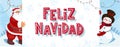 Feliz Navidad. Santa Claus and snowman hold a poster in Spanish. Christmas banner with winter scenery and decor. Flat