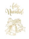 Feliz Navidad spanish greeting Merry Christmas gold bells ornament Royalty Free Stock Photo