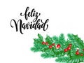 Feliz Navidad Spanish Merry Christmas holiday hand drawn quote calligraphy lettering greeting card background template. Vector Chr Royalty Free Stock Photo