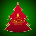 Feliz Navidad y prospero ano nuevo, Spanish translation: Merry Christmas and Happy new Year, Simple glossy Christmas tree Royalty Free Stock Photo