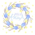 Feliz Pascua lettering. Easter wreath with Easter eggs, flowers and branches on white background Royalty Free Stock Photo