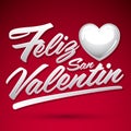 Feliz San Valentin - Happy Valentines spanish text