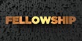 Fellowship - Gold text on black background - 3D rendered royalty free stock picture