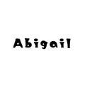 The female name is Abigail. Background with the inscription - Abigail. A postcard for Abigail. Congratulations for