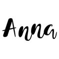 Female name - Anna. Lettering design. Handwritten typography. Vector