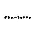 The female name is Charlotte. Background with the inscription - Charlotte. A postcard for Charlotte. Congratulations for