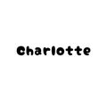 The female name is Charlotte. Background with the inscription - Charlotte. A postcard for Charlotte. Congratulations for