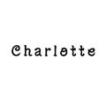 The female name is Charlotte. Background with the inscription - Charlotte. A postcard for Charlotte. Congratulations for