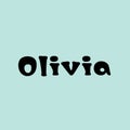 The female name is Olivia. Background with the female name Olivia. Seamless pattern. A postcard for Olivia