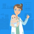 Female Pediatrician Examining Newborn Baby in Clinic, Doctor Consulting Patient in Medical Office Vector Illustration