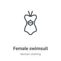 Female swimsuit outline vector icon. Thin line black female swimsuit icon, flat vector simple element illustration from editable Royalty Free Stock Photo