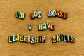 Feminism women leadership management skills bossy woman confident leader