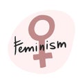 Feminism. Lettering. Female symbol. symbol of feminism. Vector color illustration in flat style. Freehand drawing
