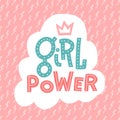 Feminism slogan with hand drawn lettering girl power and funny girly crown and lightning pattern in cartoon doodle comic style