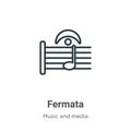 Fermata outline vector icon. Thin line black fermata icon, flat vector simple element illustration from editable music and media