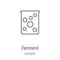 ferment icon vector from scientific collection. Thin line ferment outline icon vector illustration. Linear symbol for use on web