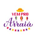 Festa Junina calligraphy banner with hand lettering Vem pro Arraia Go to Party with paper lanterns on and yellow hat. Brazil June