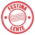 FESTINA LENTE text on red round postal stamp sign