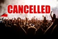 Festival concert cancelled. Cancel a mass event with a lot of people