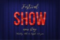 Festival show horizontal flyer template. Vector retro bulb Show sign with announcement text on blue curtain background.