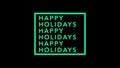 Festive black and green text Happy Holidays greeting