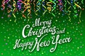 Festive card with sparkle calligraphic lettering Merry Christmas and Happy New Year on green background with decoration on colorfu Royalty Free Stock Photo