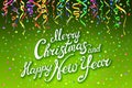 Festive card with sparkle calligraphic lettering Merry Christmas and Happy New Year on green background with decoration on colorfu Royalty Free Stock Photo