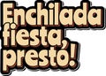 Enchilada Fiesta Presto Vector Lettering