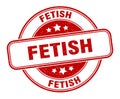 fetish stamp. fetish round grunge sign.