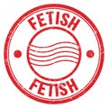 FETISH text written on red round postal stamp sign