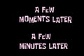 a few moments later -a few minutes later Font vector alphabet