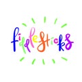 Fiddlesticks - emotional handwritten quote. Print for poster t-shirt bag logo