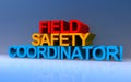 field safety coordinator on blue