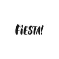 Fiesta. Cinco de Mayo mexican hand drawn lettering phrase isolated on the white background. Fun brush ink inscription