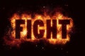 Fight fire text flame flames burn burning hot explosion Royalty Free Stock Photo