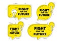 Fight for the future message. Demonstration protest quote. Vector