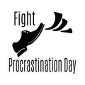 Fight Procrastination Day, symbolic kick for a postcard or poster