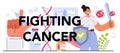 Fighting cancer typographic header. Cancer disease modern diagnostic