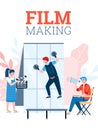 Filmmaking poster with shooting team filming movie, cartoon vector illustration.