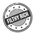 FILTHY RICH text written on black grungy round stamp