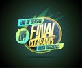 Final clearance, end of season mega discounts, vector sale banner