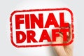FINAL DRAFT displayed as a bold stamp held by a hand, representing completion, preparation, and readiness, using a strong stamped Royalty Free Stock Photo