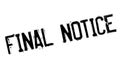 Final Notice rubber stamp