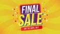 Final Sale banner clearance offer discout layout on yellow background with special percents off. Template design for list, page,