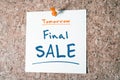 Final SALE Reminder For Tomorrow On Paper Pinned On Cork Board