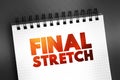 Final Stretch text quote on notepad, concept background