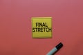 Final Stretch write on sticky notes isolated on Pink background