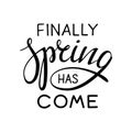 Finally spring has come lettering